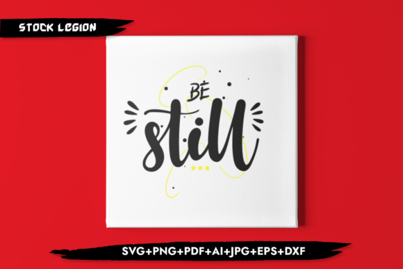 Be Still Christian Svg for Crafts and Graphics