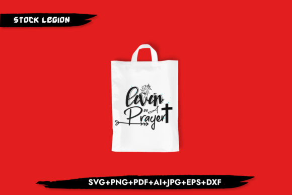 Livin in a Prayer: Christian SVG for Crafts & Graphics