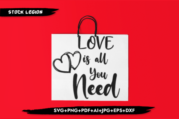 Love is All You Need SVG for Crafts and Graphics